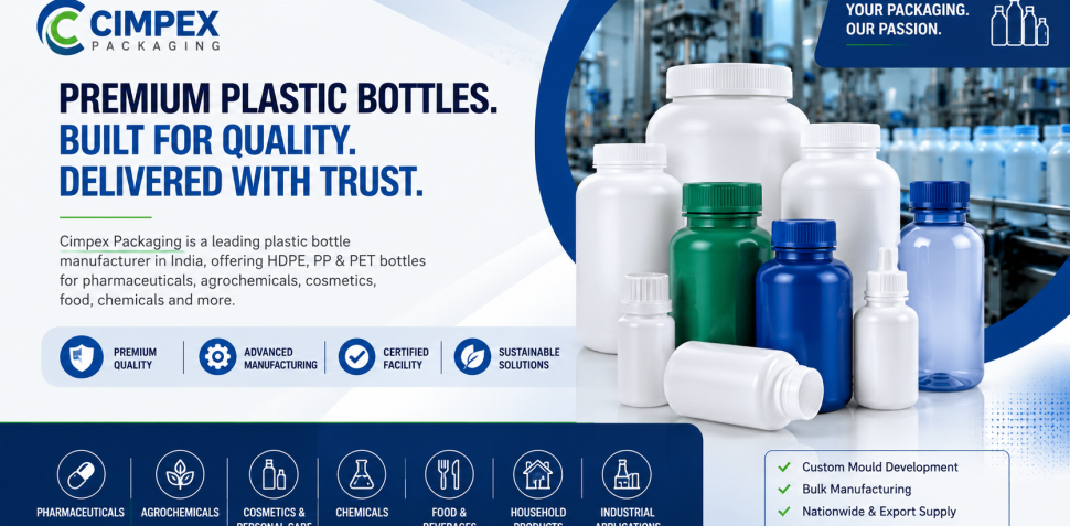 Cimpex Packaging promotional banner featuring premium HDPE, PET, and PP plastic bottles in various sizes with a modern manufacturing facility background, highlighting high-quality plastic bottle manufacturing in India for pharmaceutical, cosmetic, chemical, food, and industrial packaging applications.